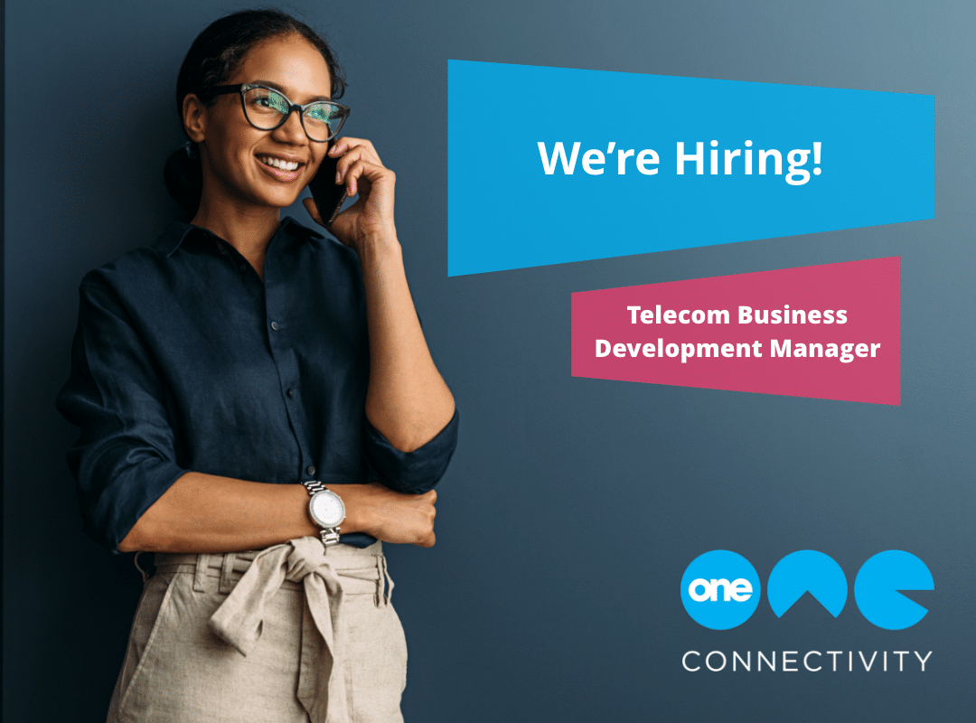 we-re-hiring-telecom-business-development-manager-one-connectivity