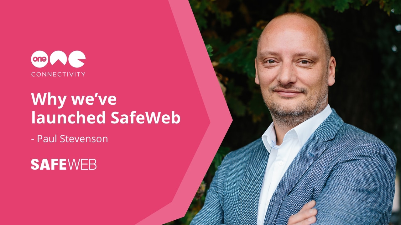 From Paul Why we’ve launched SafeWeb